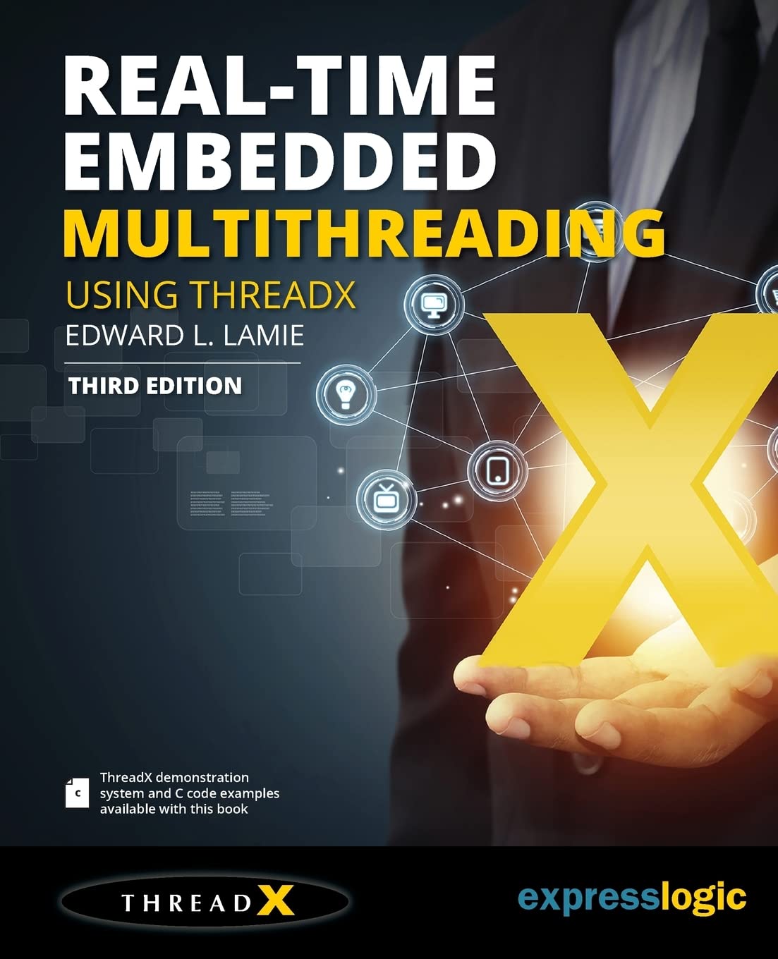 RealTime Embedded Multithreading Using ThreadX: Third Edition,Used