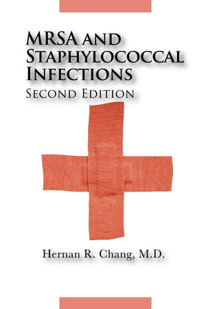MRSA and Staphylococcal Infections, Second Edition,Used