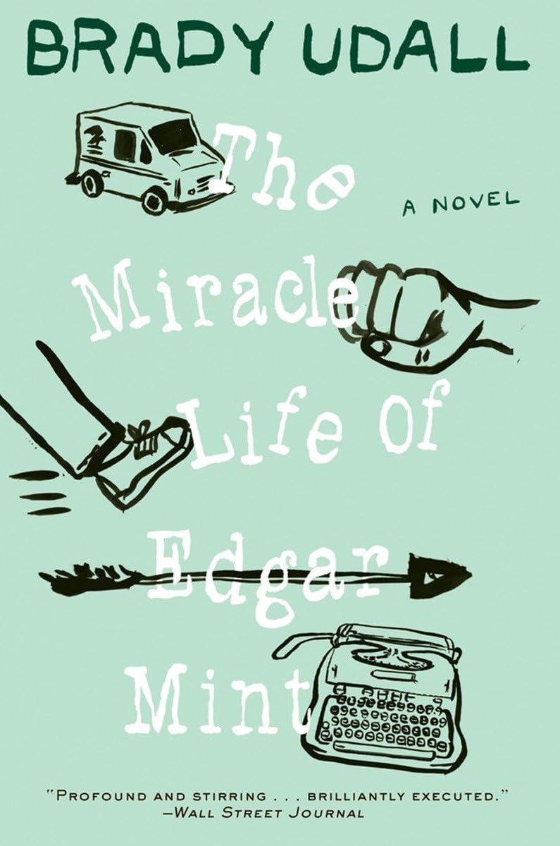 The Miracle Life of Edgar Mint: A Novel,Used
