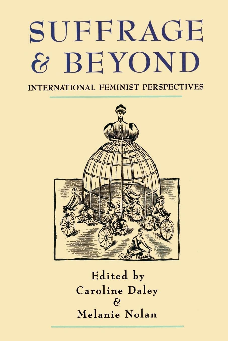 Suffrage And Beyond: International Feminist Perspectives,Used