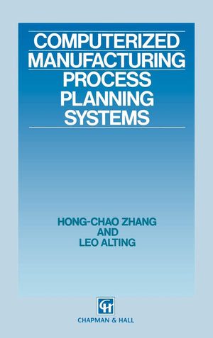 Computerized Manufacturing Process Planning Systems,New