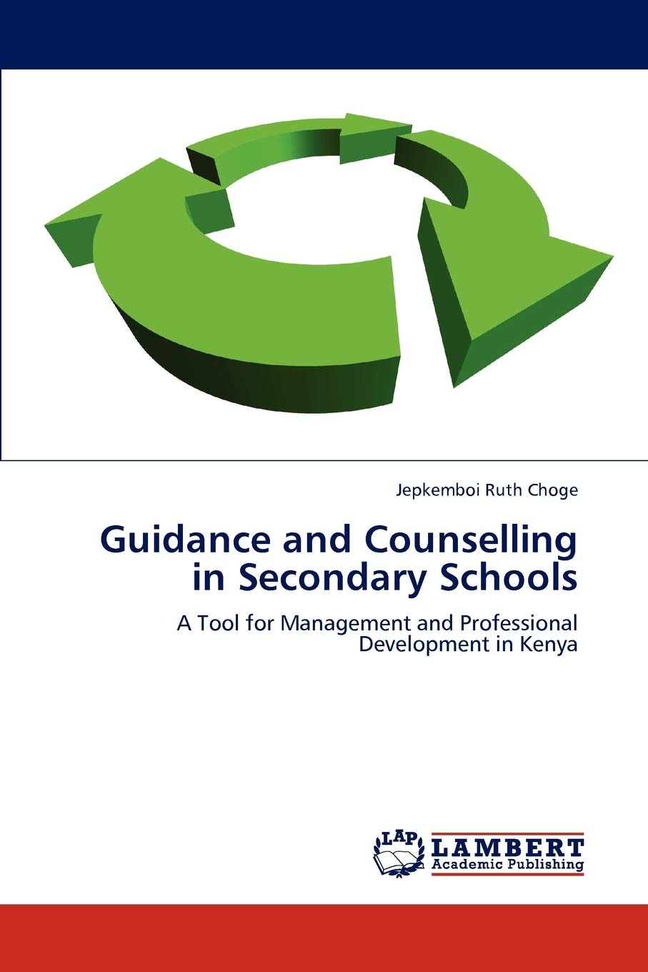 Guidance and Counselling in Secondary Schools: A Tool for Management and Professional Development in Kenya,Used