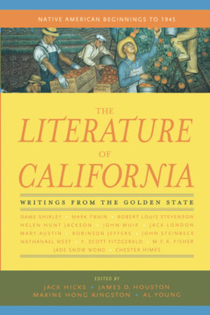 The Literature of California, Volume 1: Native American Beginnings to 1945,Used
