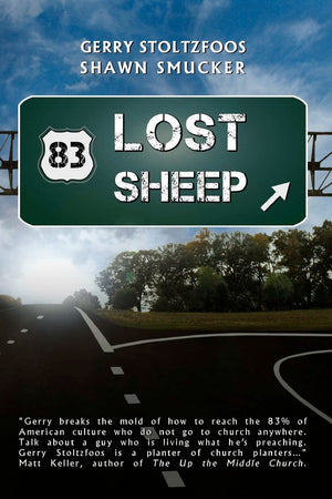 83 Lost Sheep: Reaching A Nation That Has Given Up On Church,Used