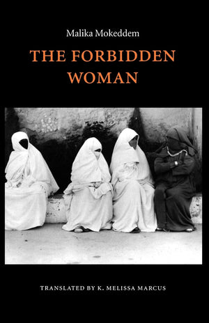 The Forbidden Woman (European Women Writers),New