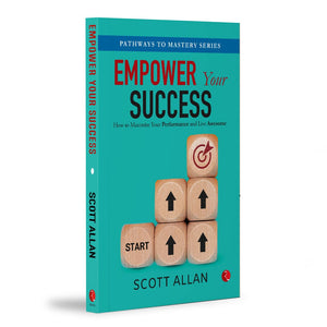 Empower Your Success: Success Strategies To Maximize Performance