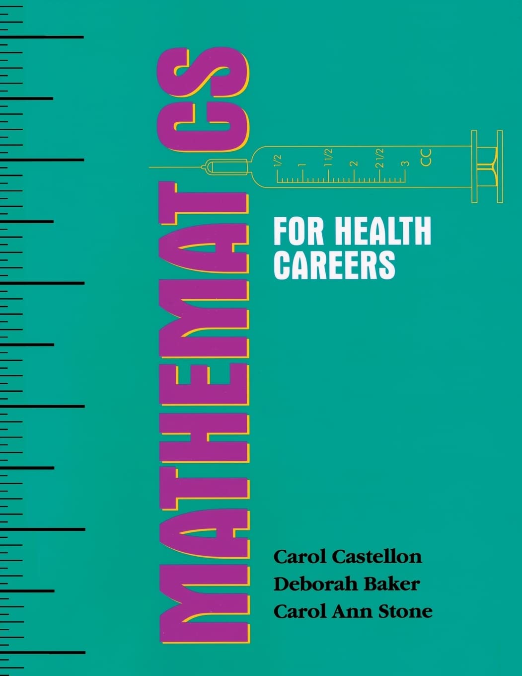 Mathematics For Health Careers,New