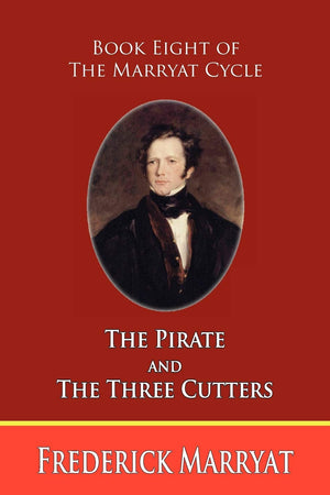 The Pirate and the Three Cutters (Book Eight of the Marryat Cycle),Used