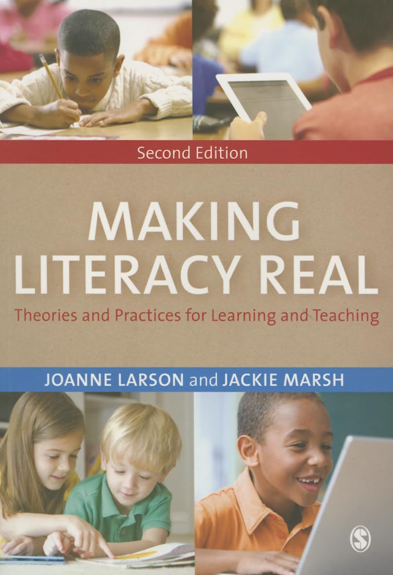 Making Literacy Real: Theories and Practices for Learning and Teaching,Used