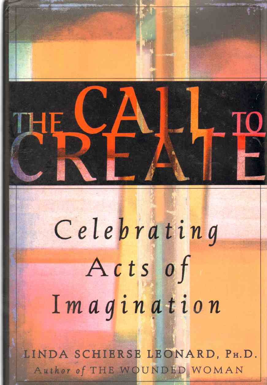 Call to Create : Celebrating Acts of Imagination,New