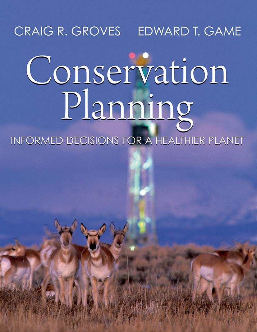 Conservation Planning: Informed Decisions for a Healthier Planet,Used