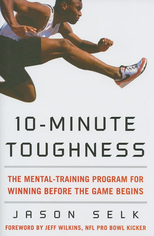 10Minute Toughness: The Mental Training Program For Winning Before The Game Begins,New