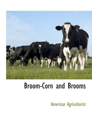 BroomCorn and Brooms,Used