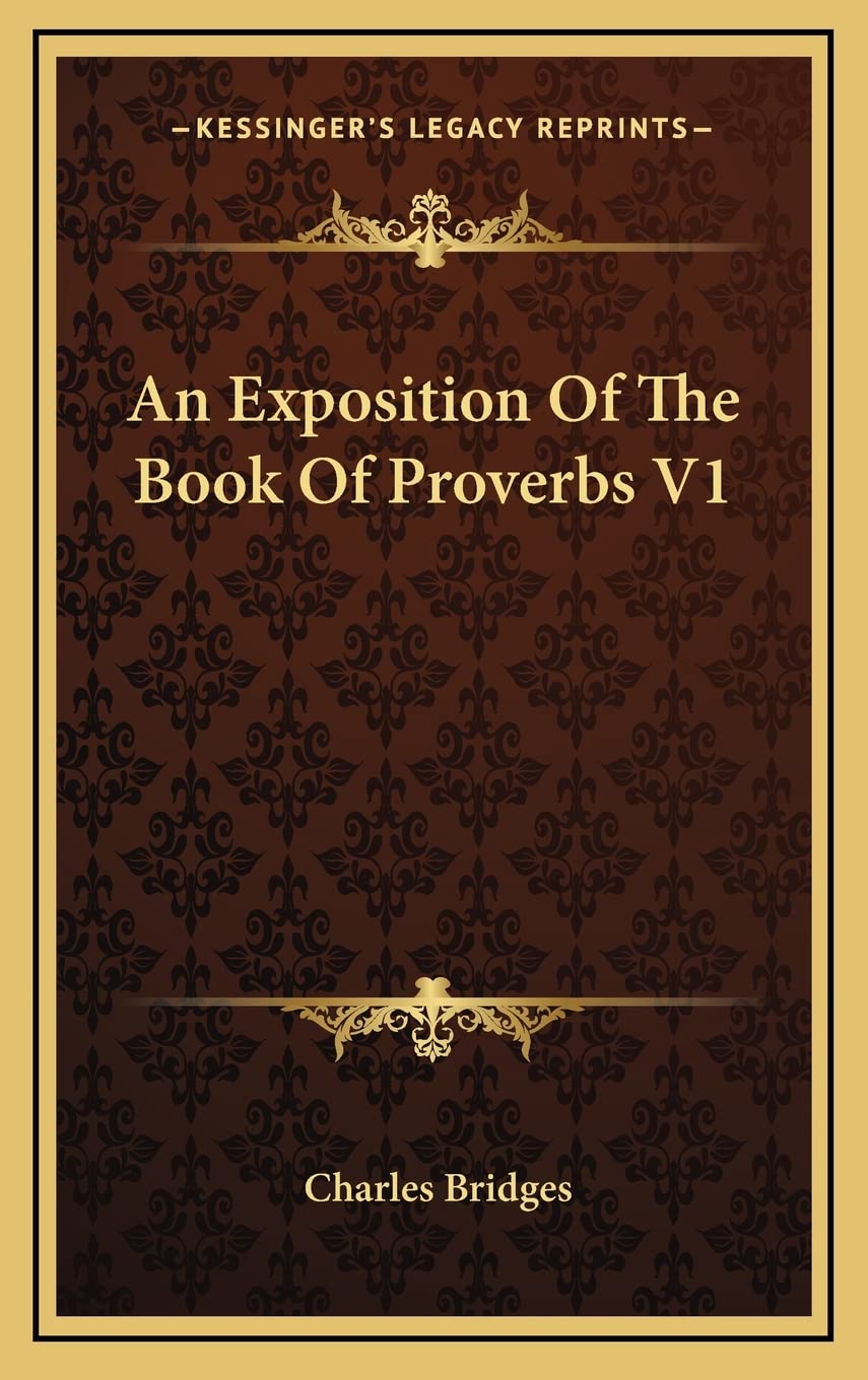 An Exposition Of The Book Of Proverbs V1,New