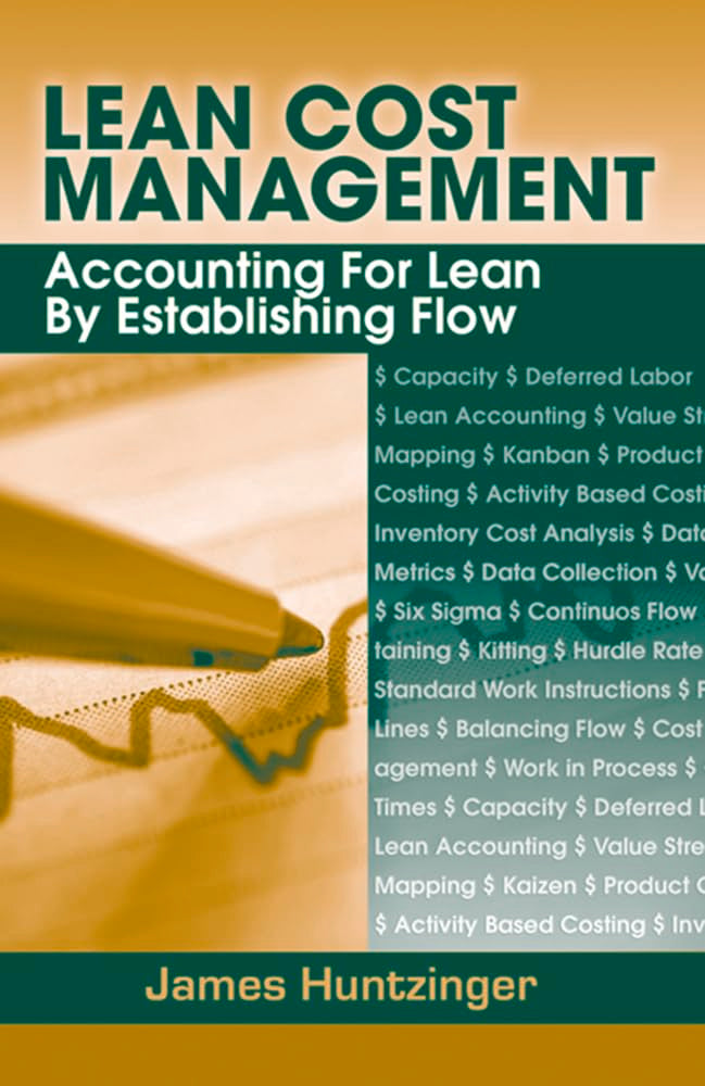 Lean Cost Management: Accounting for Lean by Establishing Flow,Used