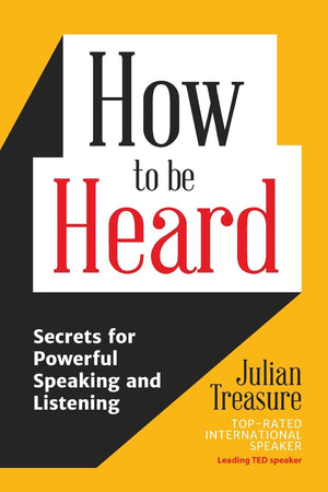 How to be Heard: Secrets for Powerful Speaking and Listening (Communication Skills Book),Used