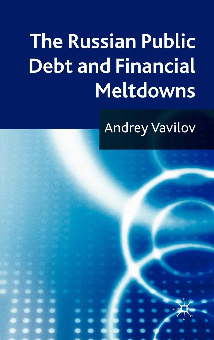 The Russian Public Debt And Financial Meltdowns