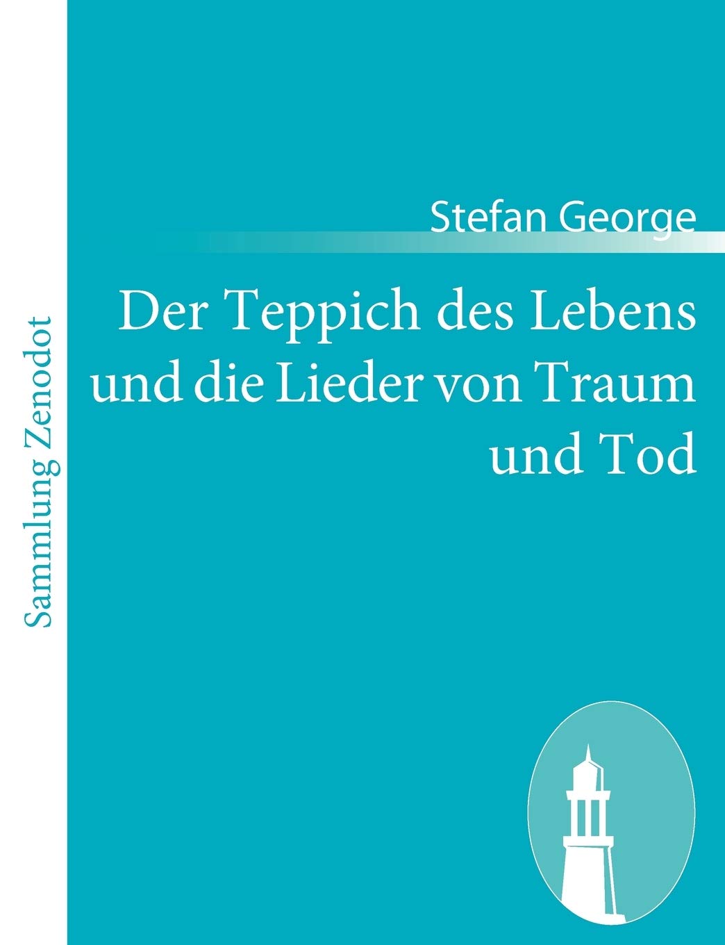 Der Teppich des Lebens und die Lieder von Traum und Tod: Mit einem Vorspiel (German Edition),Used