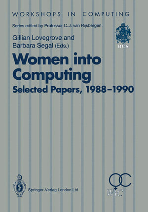 Women into Computing: Selected Papers 19881990 (Workshops in Computing),Used