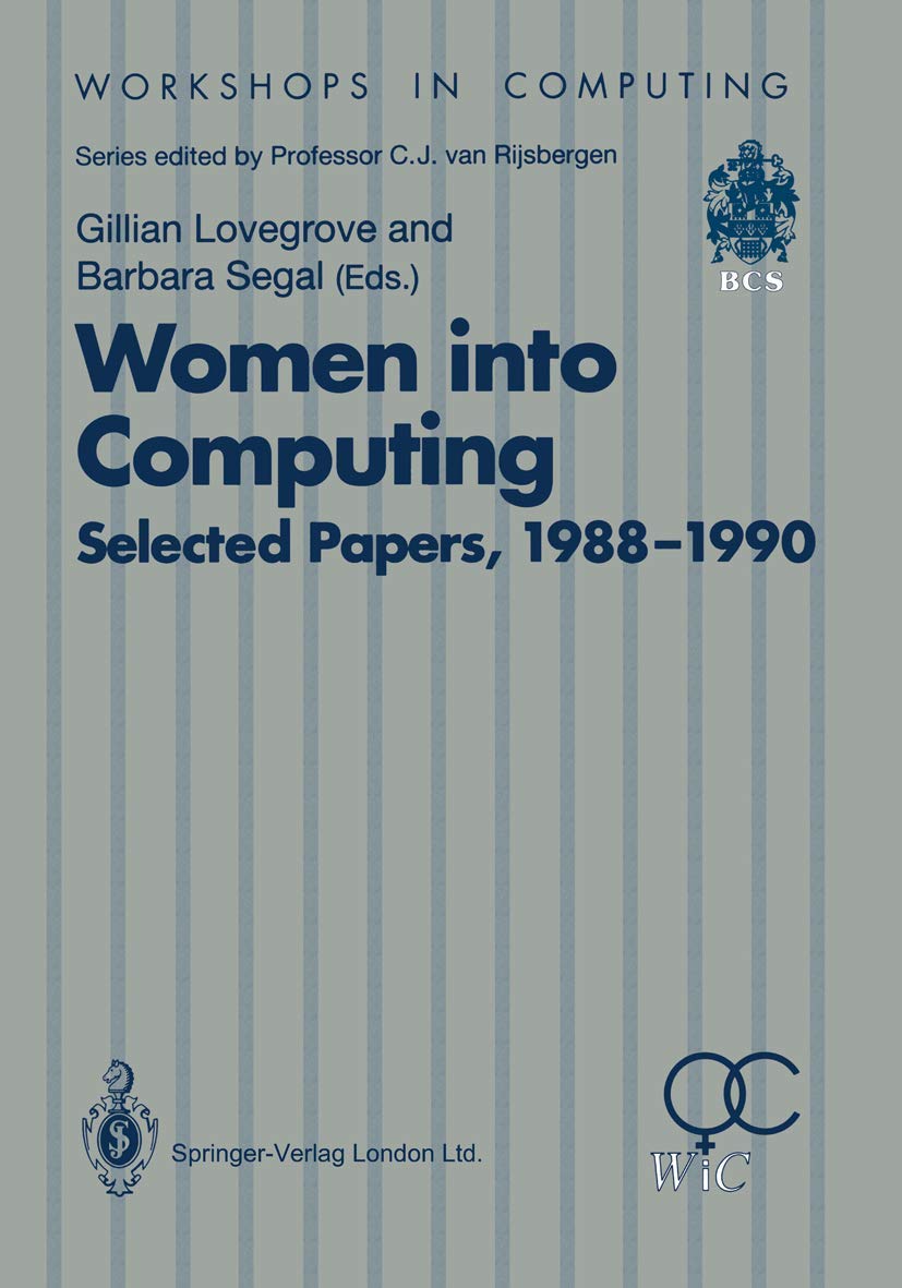 Women into Computing: Selected Papers 19881990 (Workshops in Computing),Used
