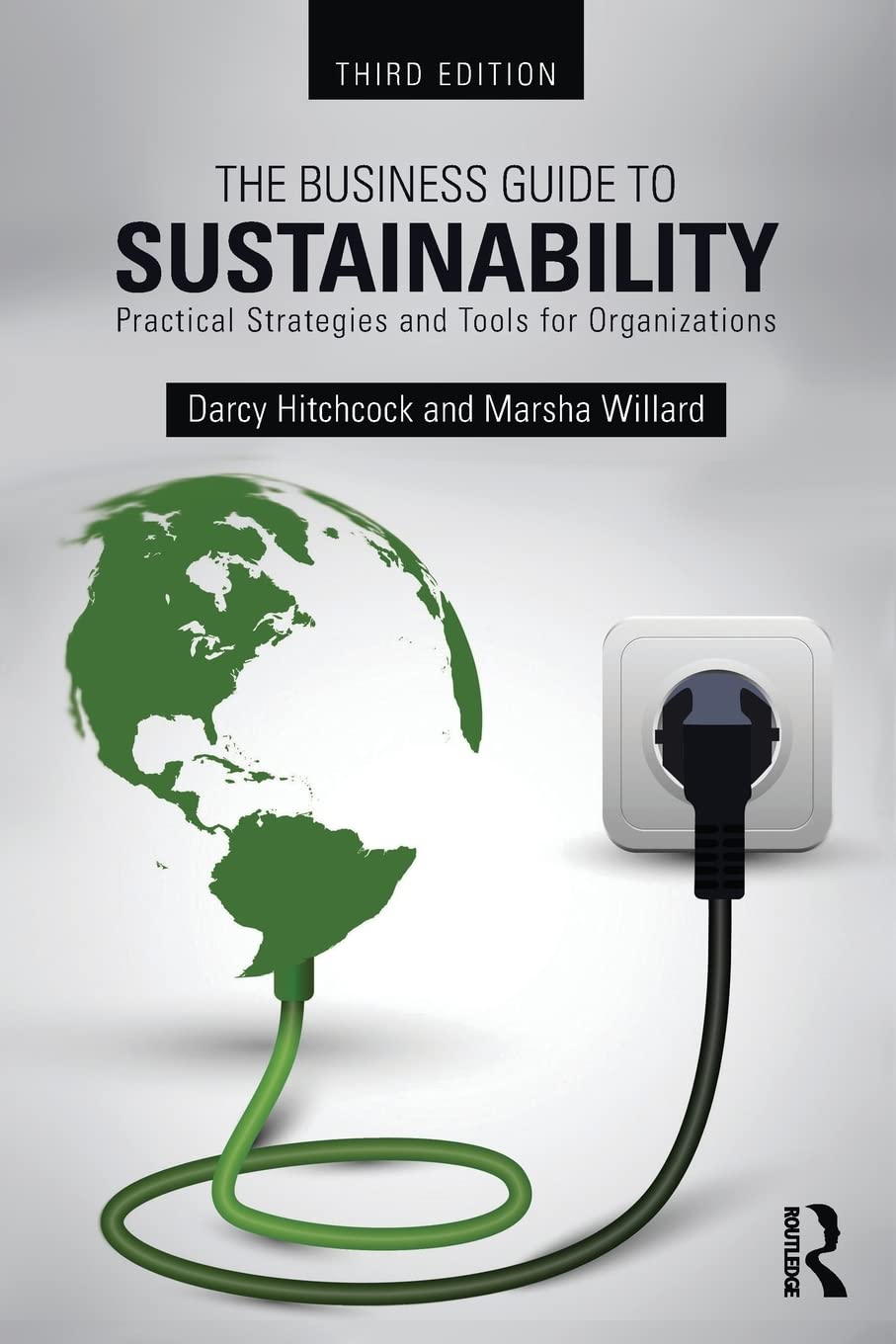 The Business Guide to Sustainability: Practical Strategies and Tools for Organizations,New