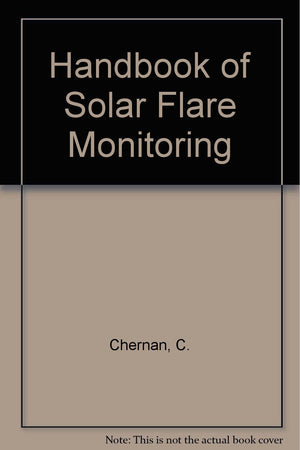 The handbook of solar flare monitoring & propagation forecasting