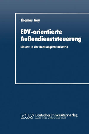 EDVorientierte Auendienststeuerung: Einsatz in der Konsumgterindustrie (German Edition),Used