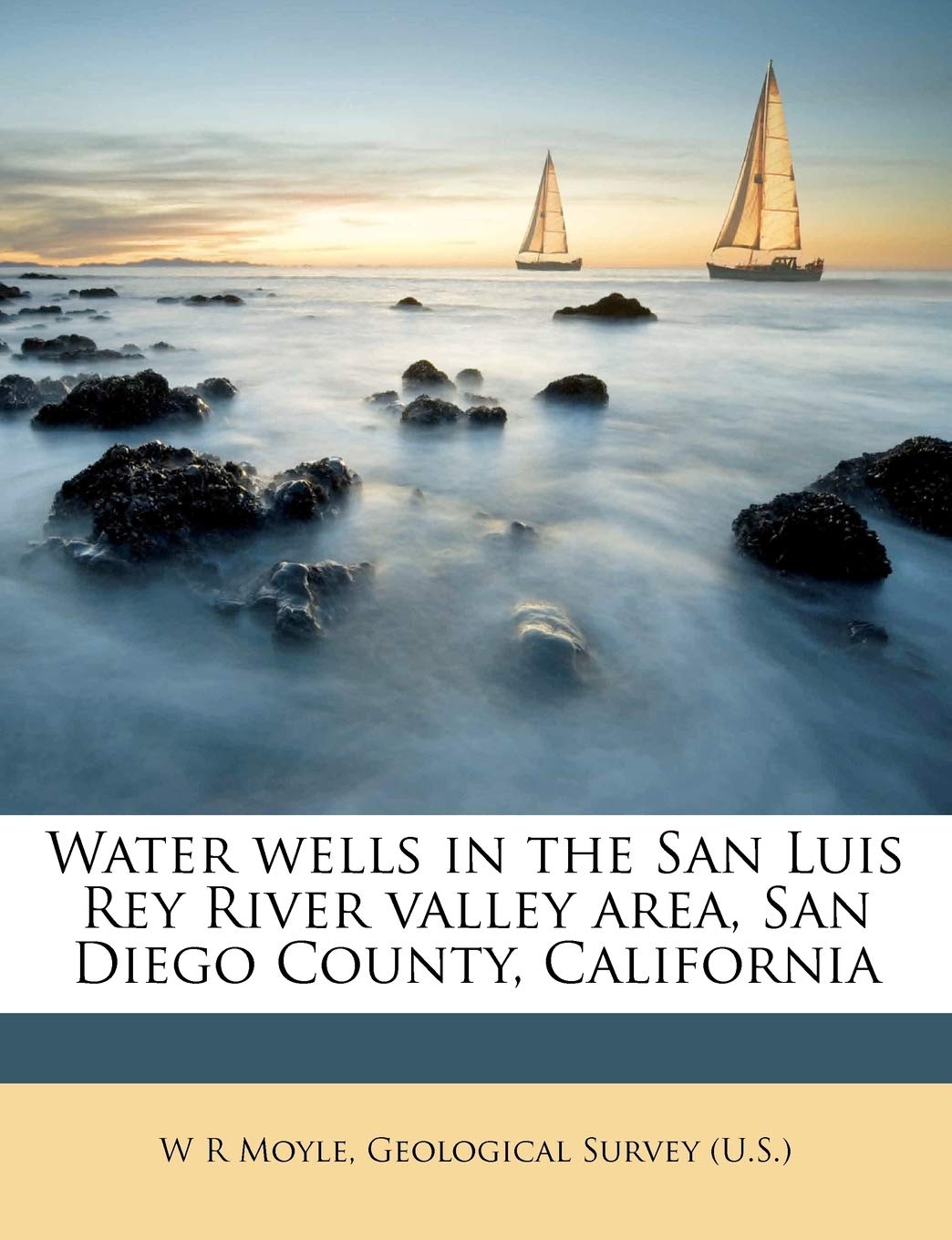 Water Wells in the San Luis Rey River Valley Area, San Diego County, California,New