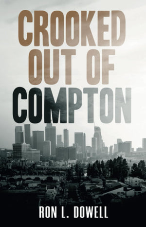 Crooked Out of Compton,New