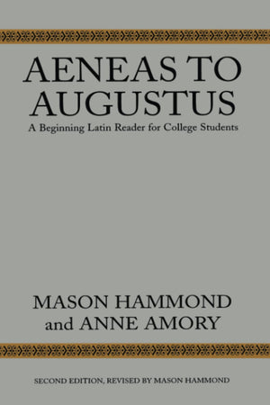 Aeneas to Augustus: A Beginning Latin Reader for College Students, Second Edition,Used