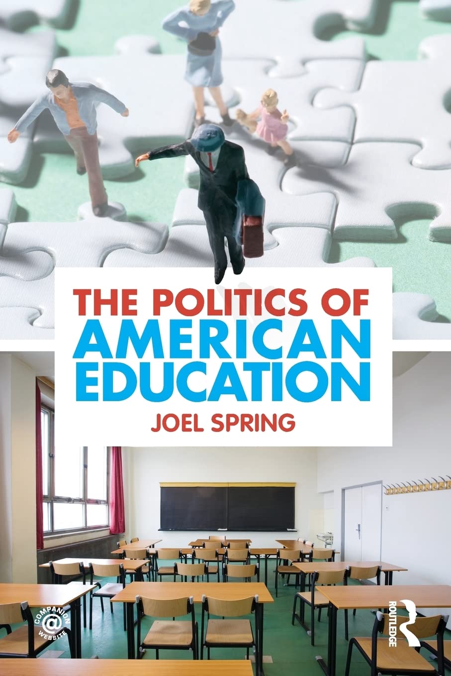 The Politics of American Education (Sociocultural, Political, and Historical Studies in Education),New