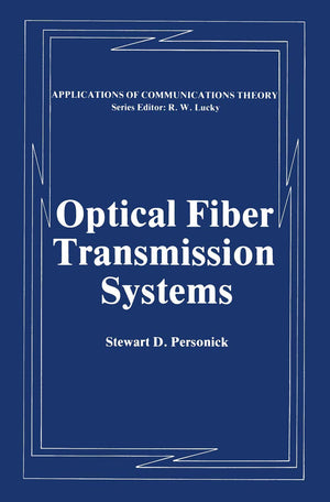 Optical Fiber Transmission Systems (Applications of Communications Theory),Used