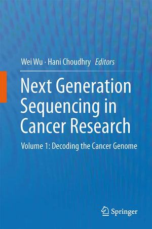 Next Generation Sequencing in Cancer Research: Volume 1: Decoding the Cancer Genome,Used