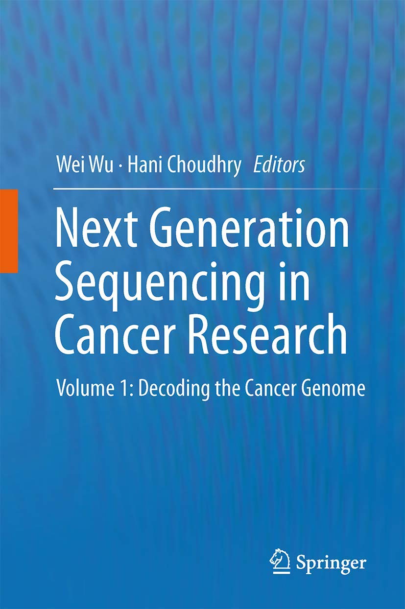 Next Generation Sequencing in Cancer Research: Volume 1: Decoding the Cancer Genome,Used