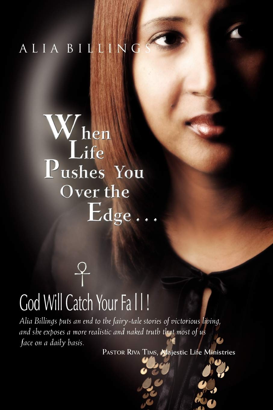 When Life Pushes You Over the Edge . . .: God Will Catch Your Fall!,Used
