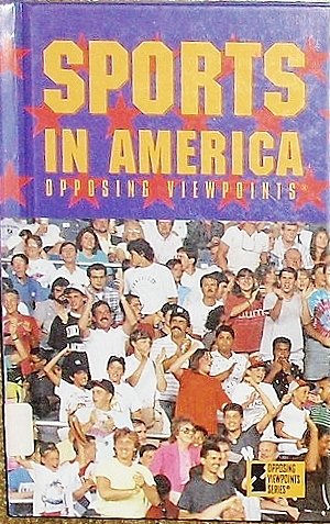 Sports in America: Opposing Viewpoints,Used
