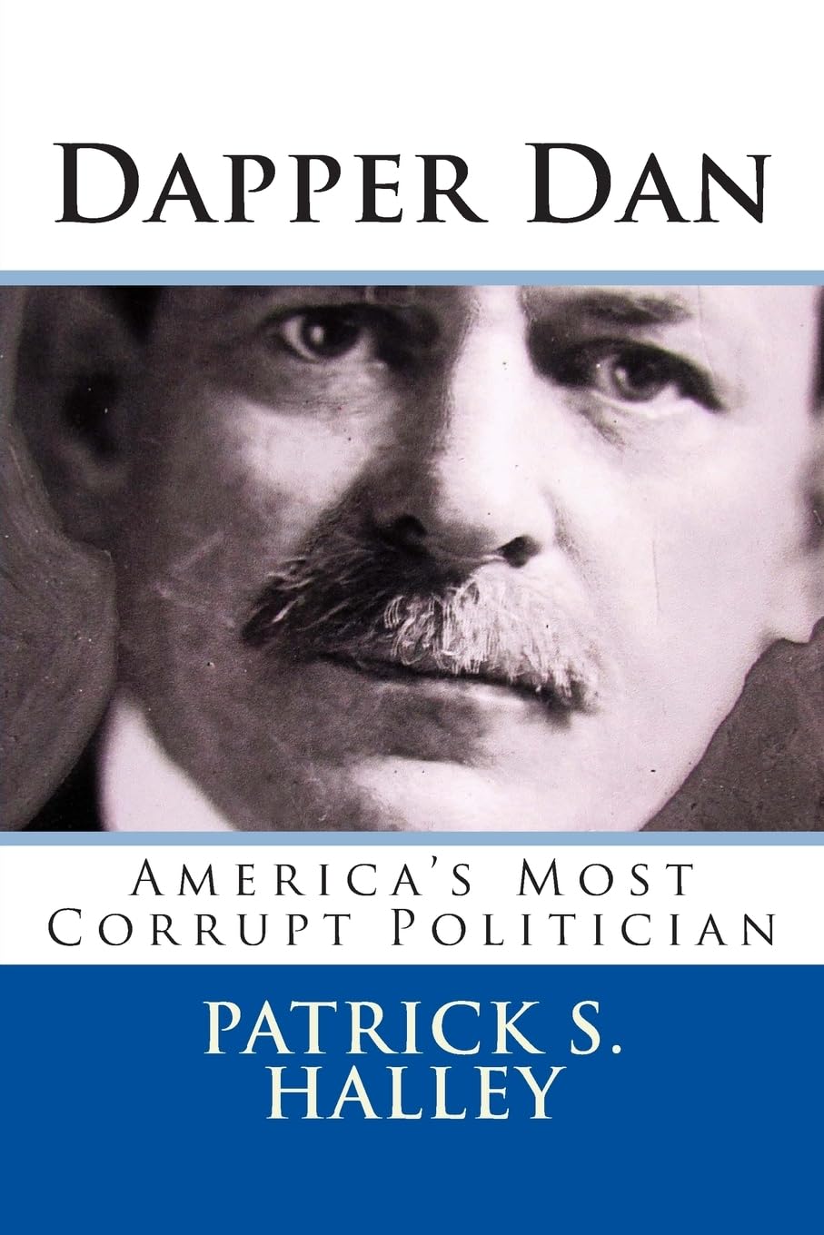Dapper Dan: America's Most Corrupt Politician,Used