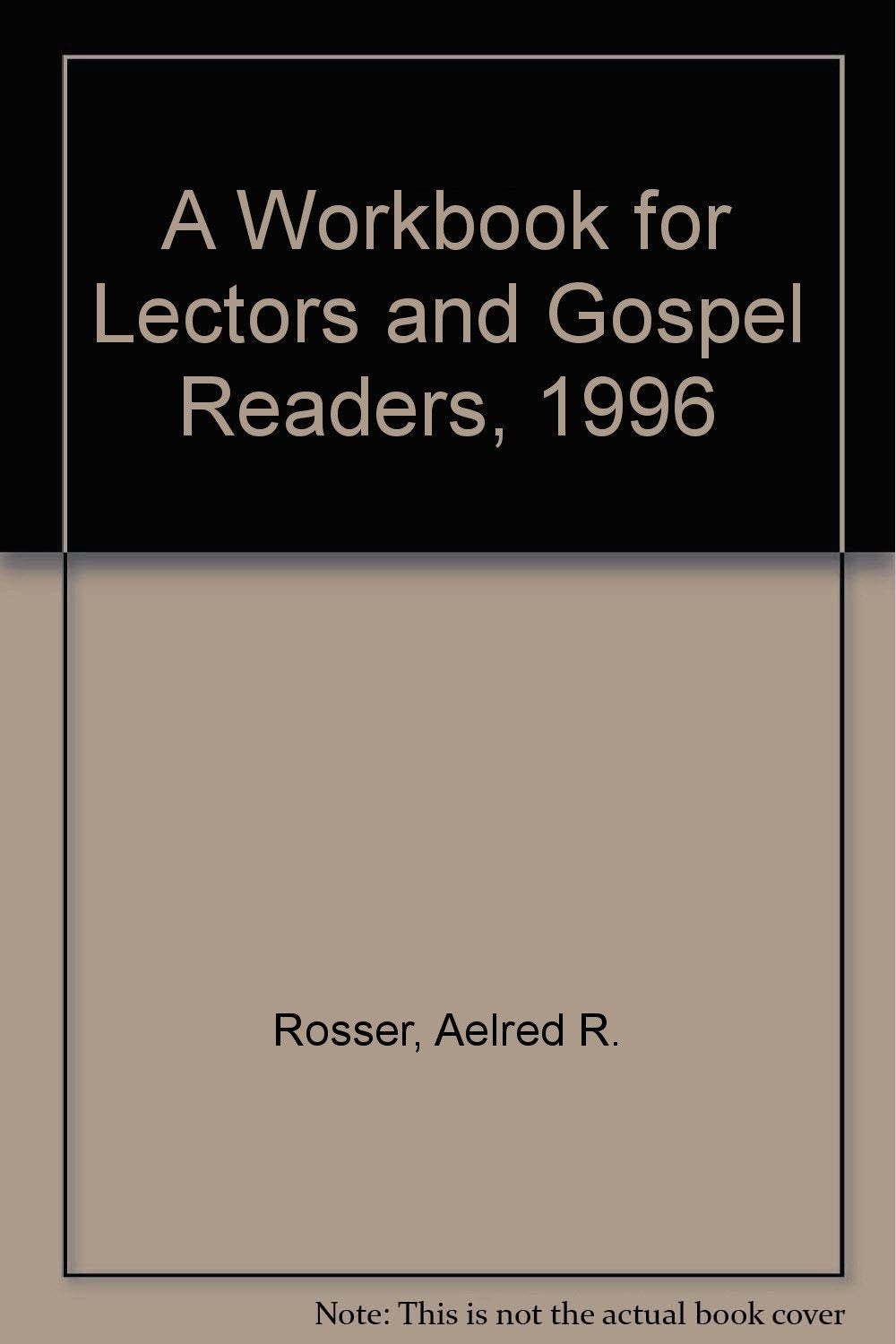 A Workbook for Lectors and Gospel Readers, 1996,Used