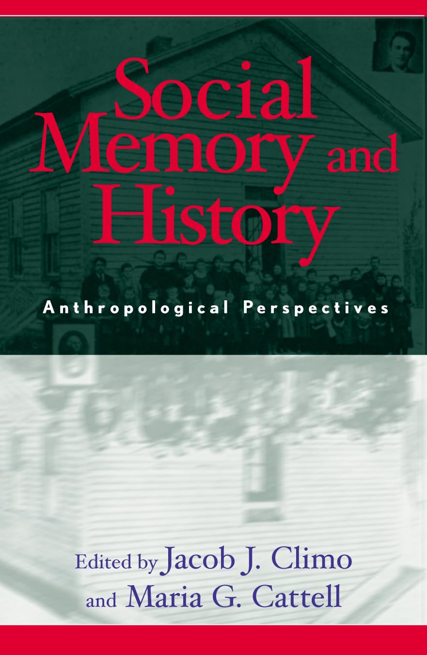 Social Memory and History: Anthropological Perspectives,Used