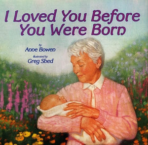 I Loved You Before You Were Born,New