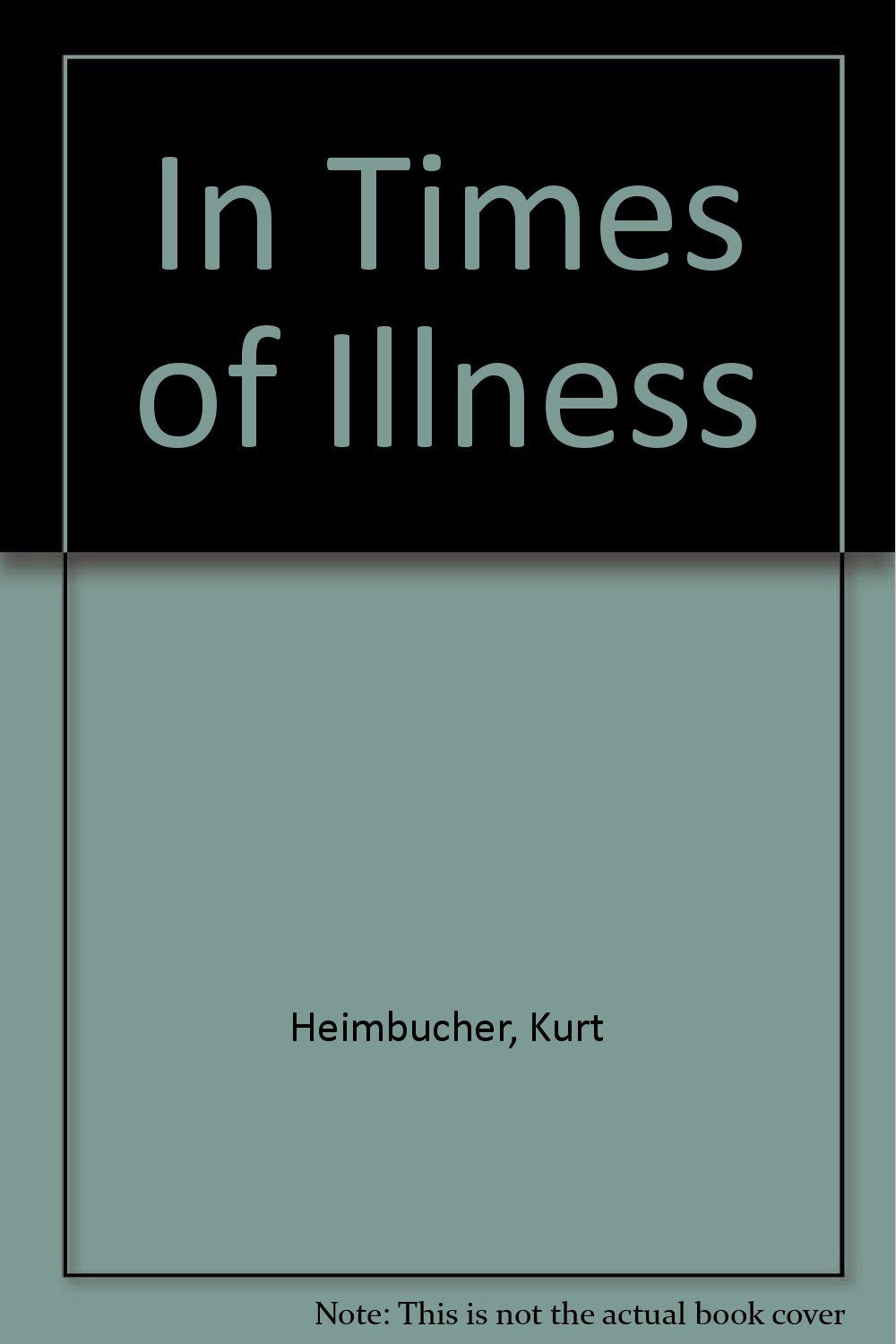 In Times Of Illness