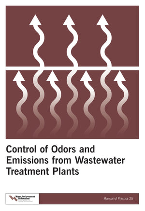 Control of Odors and Emissions from Wastewater Treatment Plants (25) (Manual of Practice),Used