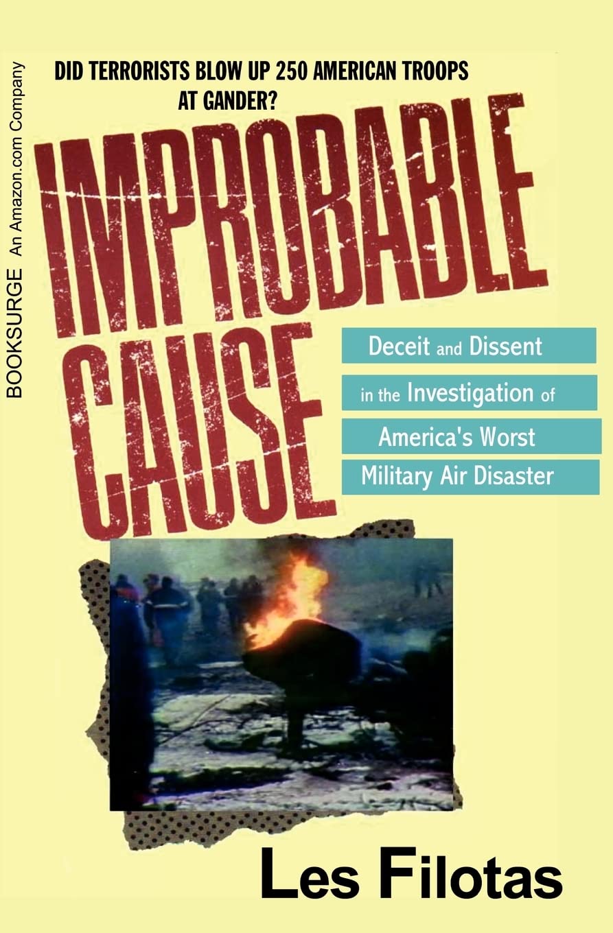 Improbable Cause: Deceit and dissent in the investigation of America's worst military air disaster,Used