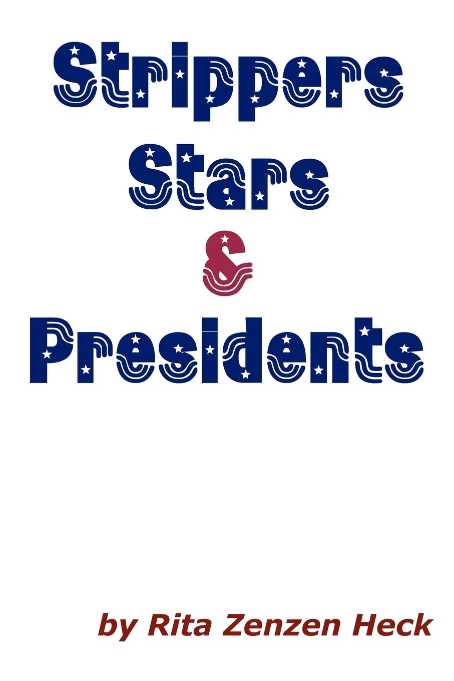 Strippers Stars & Presidents,Used