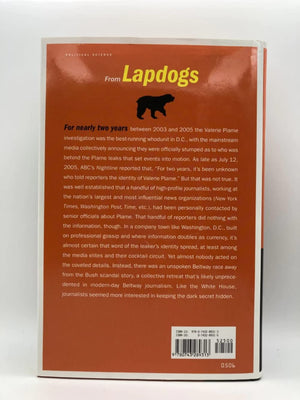 Lapdogs: How The Press Rolled Over For Bush,New