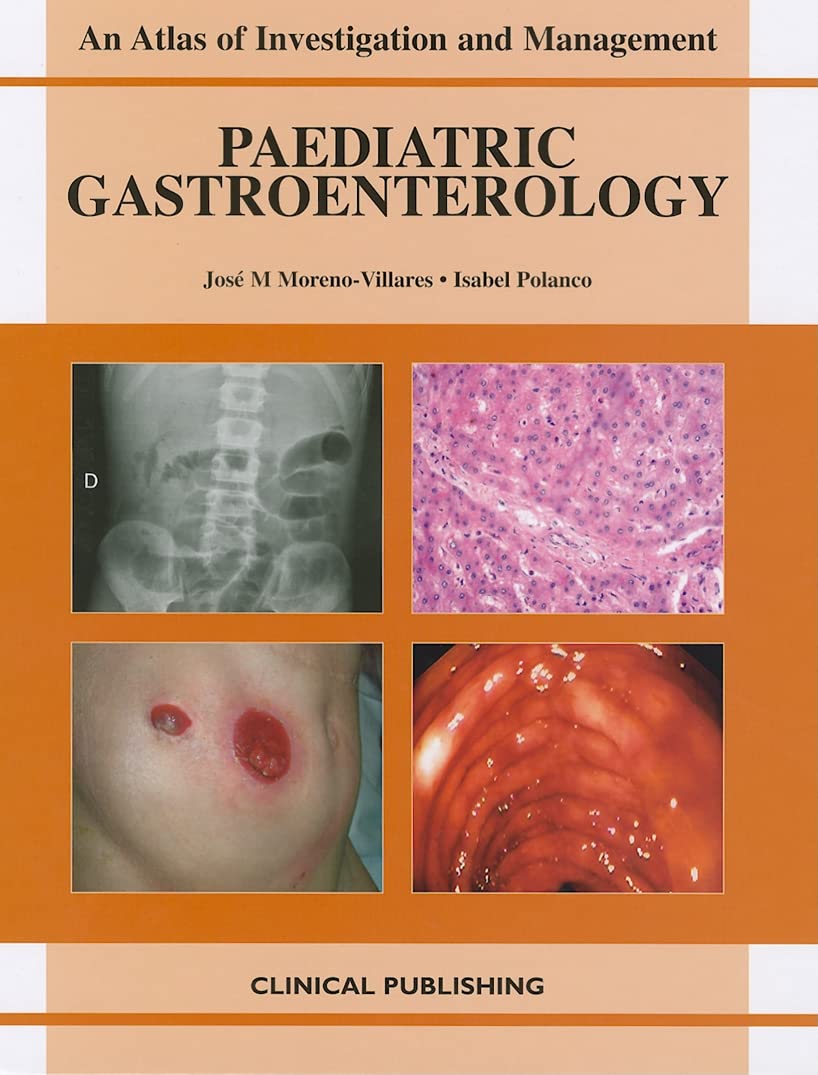 Paediatric Gastroenterology: An Atlas of Investigation and Management (Atlases of Investigation and Management),Used