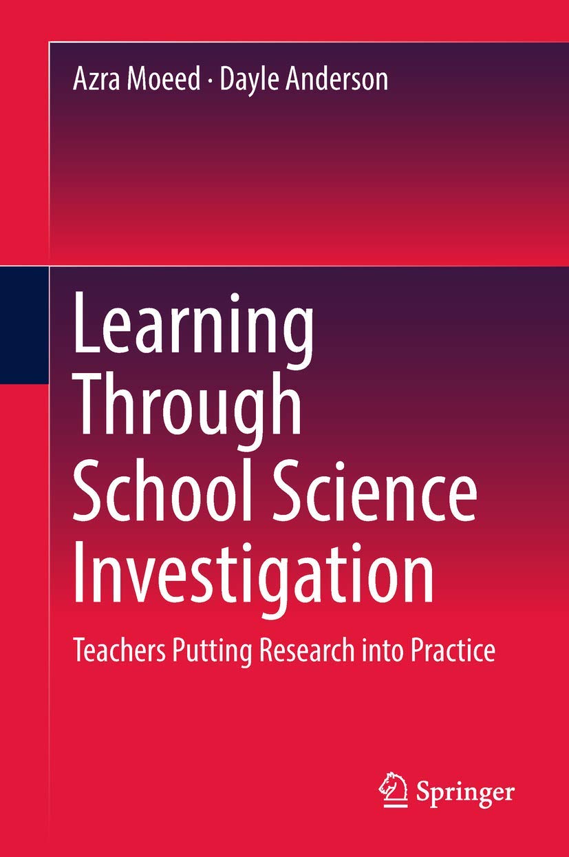 Learning Through School Science Investigation: Teachers Putting Research into Practice (Springerbriefs in Education),Used