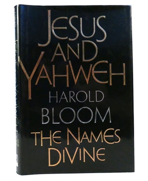 Jesus And Yahweh: The Names Divine,Used