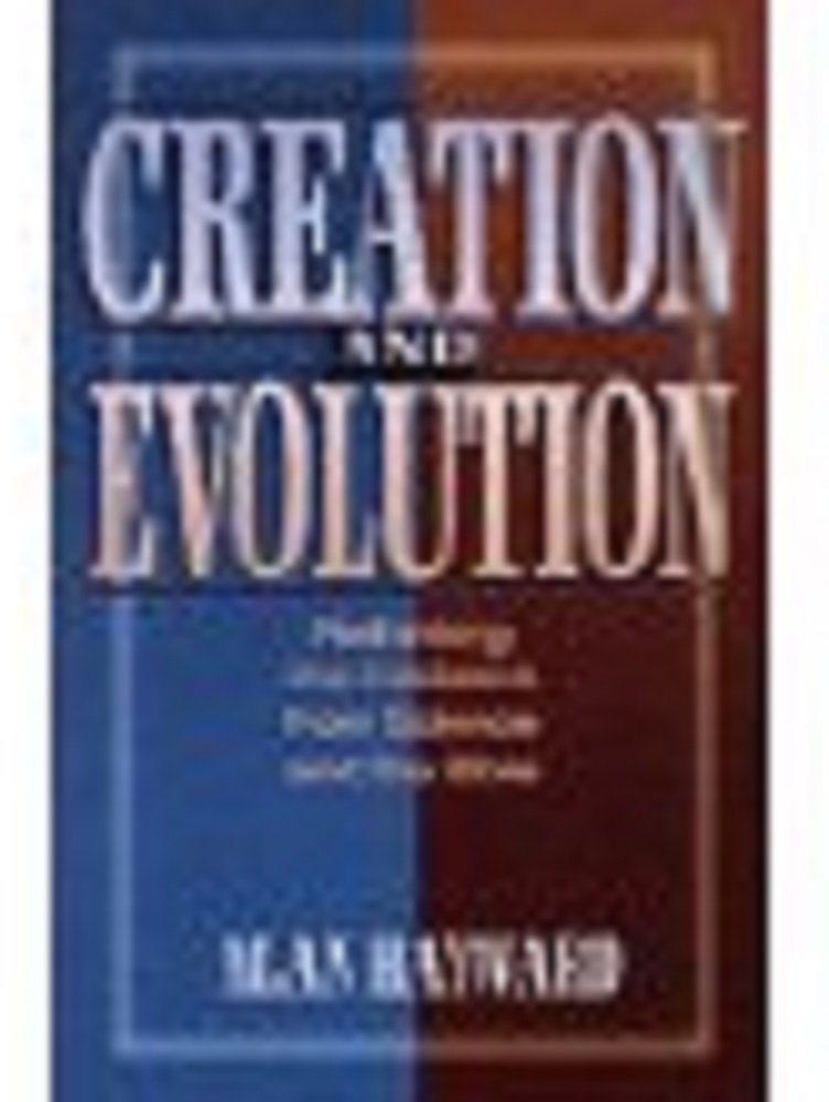 Creation and Evolution: Rethinking the Evidence from Science and the Bible,Used