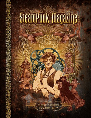 Steampunk Magazine: The First Years: Issues #1 7,Used